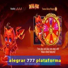 alegrar 777 plataforma